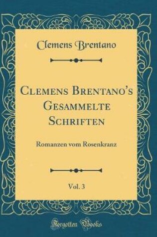 Cover of Clemens Brentano's Gesammelte Schriften, Vol. 3