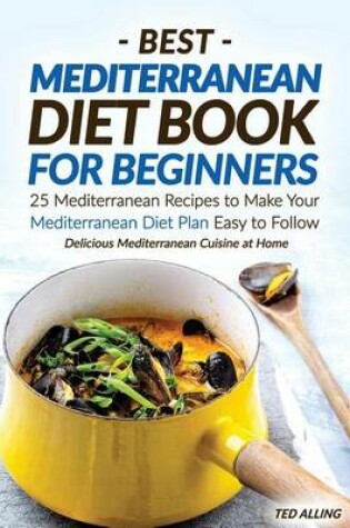 Cover of Best Mediterranean Diet Book for Beginners