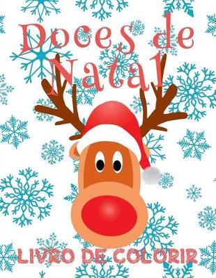 Cover of &#9996; Doces de Natal Livro de Colorir &#9996; Livro de Colorir 6 anos &#9996; (Livro de Colorir Infantil 5 anos), Album de Colorir