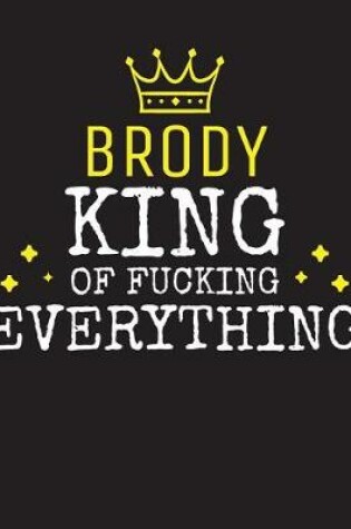 Cover of BRODY - King Of Fucking Everything