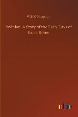 Cover of Jovinian, A Story of the Early Days of Papal Rome