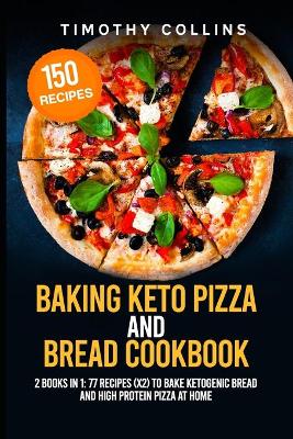 Book cover for Baking Keto Pizza And Bread Cookbook