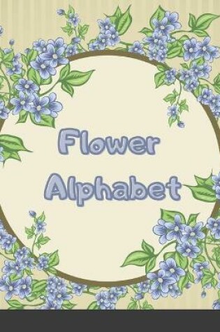 Cover of Flower Alphabet