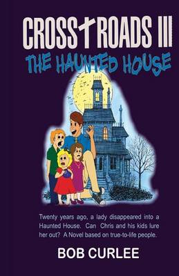 Cover of CROSS+ROADS III, The Haunted House