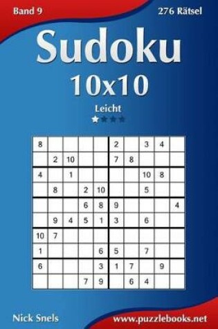 Cover of Sudoku 10x10 - Leicht - Band 9 - 276 Rätsel