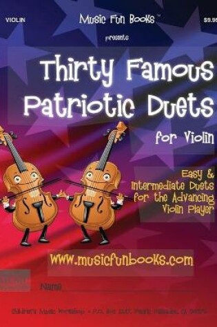 Cover of Thirty Famous Patriotic Duets for Violin