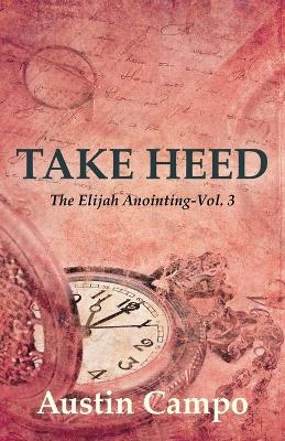 Cover of Take Heed Volume 3