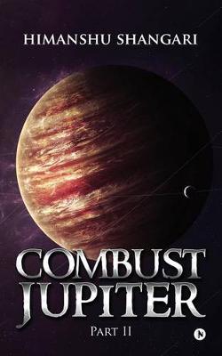 Book cover for Combust Jupiter - Part II