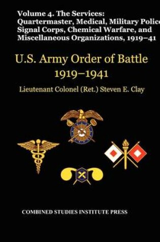 Cover of United States Army Order of Battle 1919-1941. Volume IV.The Services