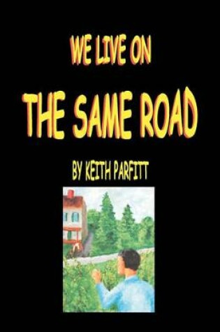 Cover of We Live On The Same Road