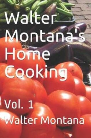 Cover of Walter Montana's Home Cooking