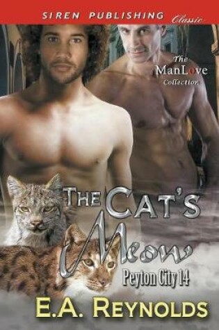 Cover of The Cat's Meow [Peyton City 14] (Siren Publishing Classic ManLove)