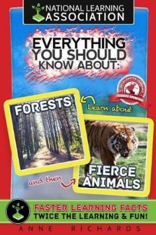 Cover of Everything You Should Know About Forests and Fierce Animals