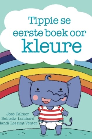 Cover of Tippie se eerste boek oor kleure