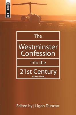 Book cover for The Westminster Confession into the 21st Century