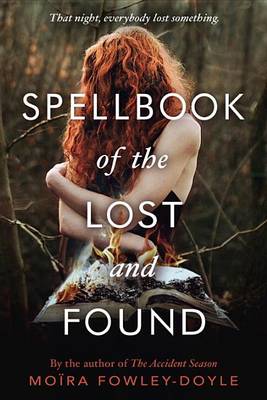 Spellbook of the Lost and Found by Mora Fowley-Doyle