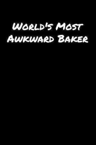 Cover of World's Most Awkward Baker