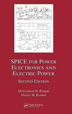 Cover of Spice for Power Electronics and Electric Power. Electrical and Computer Engineering.