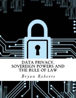 Book cover for Data Privacy, Sovereign Powers and the Rule of Law