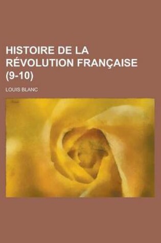 Cover of Histoire de La Revolution Francaise (9-10)