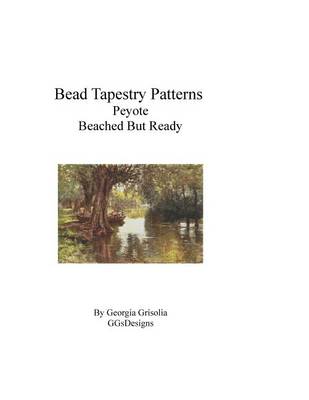 Book cover for Bead Tapestry Patterns Peyote Beached But Ready