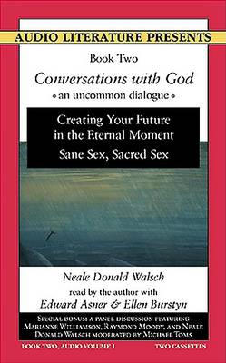 Book cover for Creating Your Future in the Eternal Moment; Sane Sex, Sacred Sex