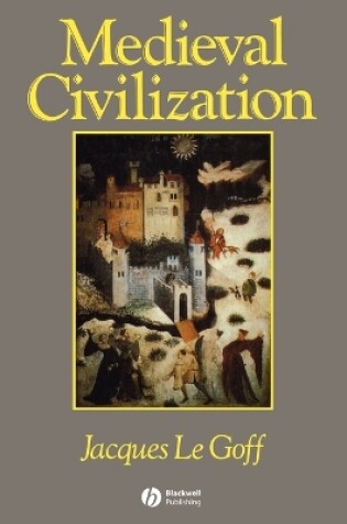 Cover of Medieval Civilization 400-1500