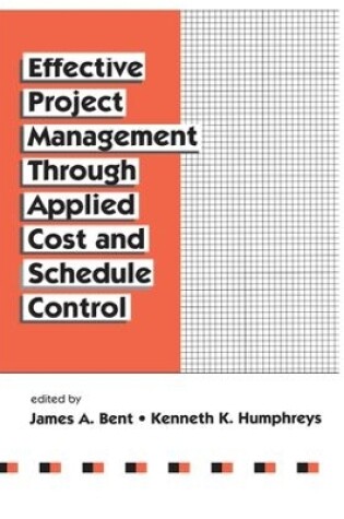 Cover of Effective Project Management Through Applied Cost and Schedule Control