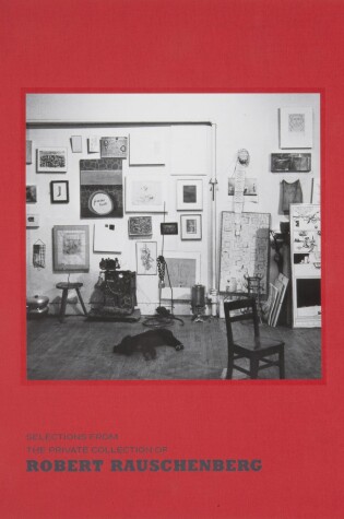 Cover of Selections from the Private Collection of Robert Rauschenberg