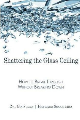 Cover of Shattering the Glass Ceiling