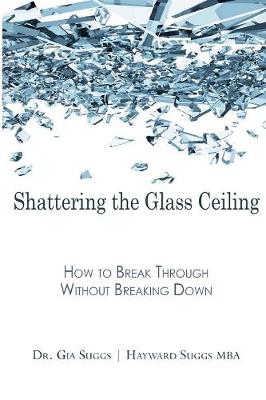 Book cover for Shattering the Glass Ceiling