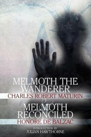 Cover of Melmoth the Wanderer and Melmoth Reconciled