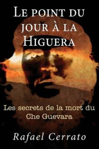 Cover of Le point du jour a la Higuera