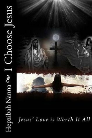 Cover of I Choose Jesus
