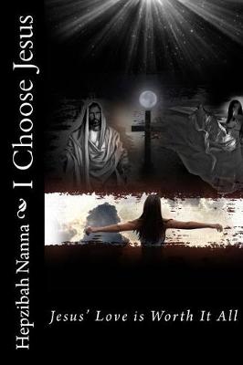 Book cover for I Choose Jesus