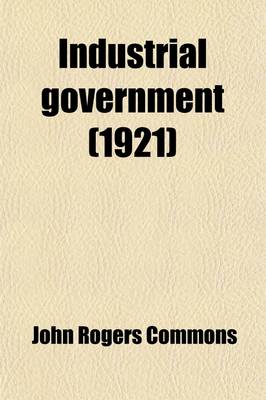 Book cover for Industrial Government