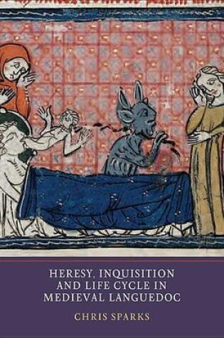 Cover of Heresy, Inquisition and Life Cycle in Medieval Languedoc