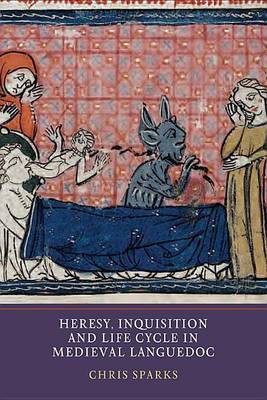 Book cover for Heresy, Inquisition and Life Cycle in Medieval Languedoc