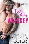 Book cover for Truly, Madly, Whiskey