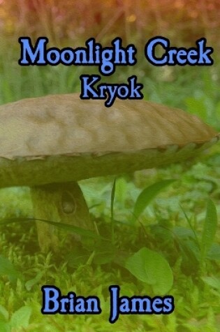 Cover of Moonlight Creek Kryok