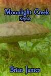 Book cover for Moonlight Creek Kryok