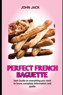 Book cover for perfect French baguette