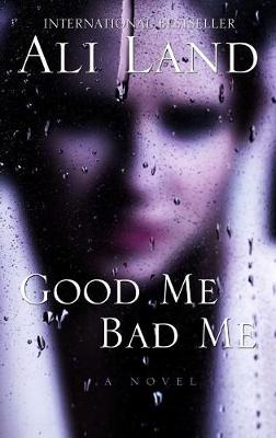 Book cover for Good Me Bad Me