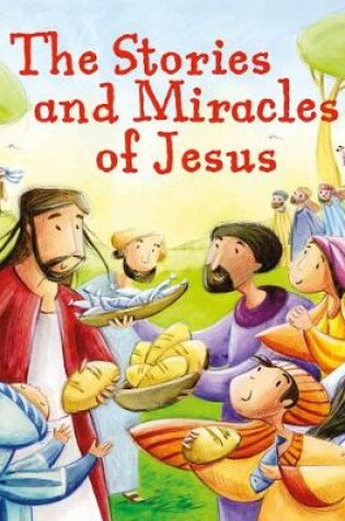 Cover of The Stories and Miracles of Jesus