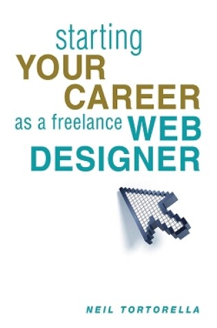Cover of Starting Your Career as a Freelance Web Designer
