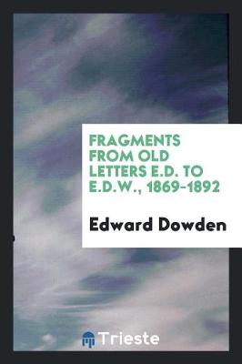 Book cover for Fragments from Old Letters E.D. to E.D.W., 1869-1892
