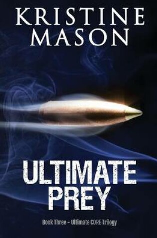 Cover of Ultimate Prey (Book 3 Ultimate CORE)