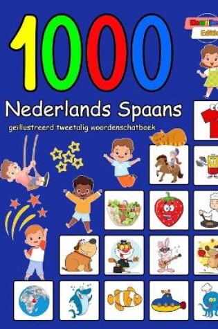 Cover of 1000 Nederlands Spaans geïllustreerd tweetalig woordenschatboek