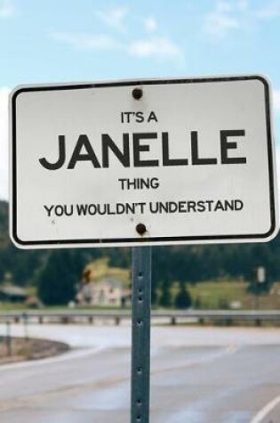 Cover of It's a Janelle Thing You Wouldn't Understand