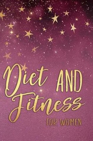 Cover of Diet And Fitness For Women